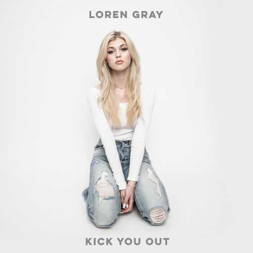 Loren Gray - Kick You Out